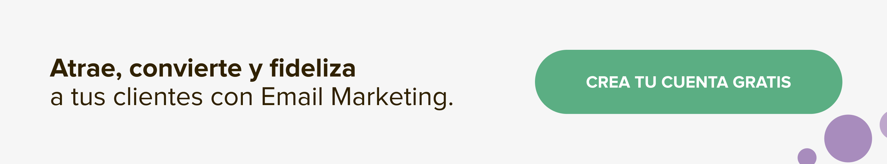 Atrae, conviernte y fideliza a tus clientes con Email Marketing 