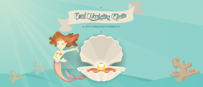 Email Marketing Efectivo. Mitos, verdades y consejos